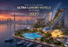 One of the Newest Ultra-Luxury Hotels in Dubai 2027